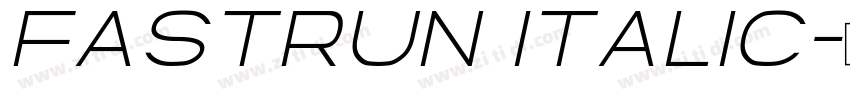 Fastrun Italic字体转换